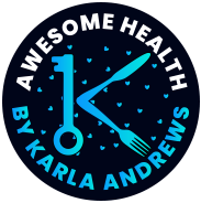 Awesome Health - By Karla Andrews